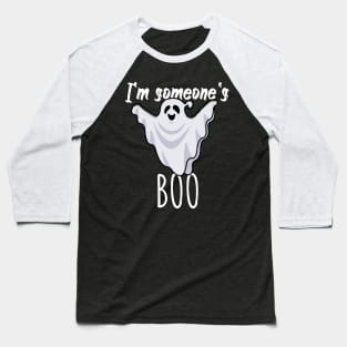 I'm someone's boo Baseball T-Shirt